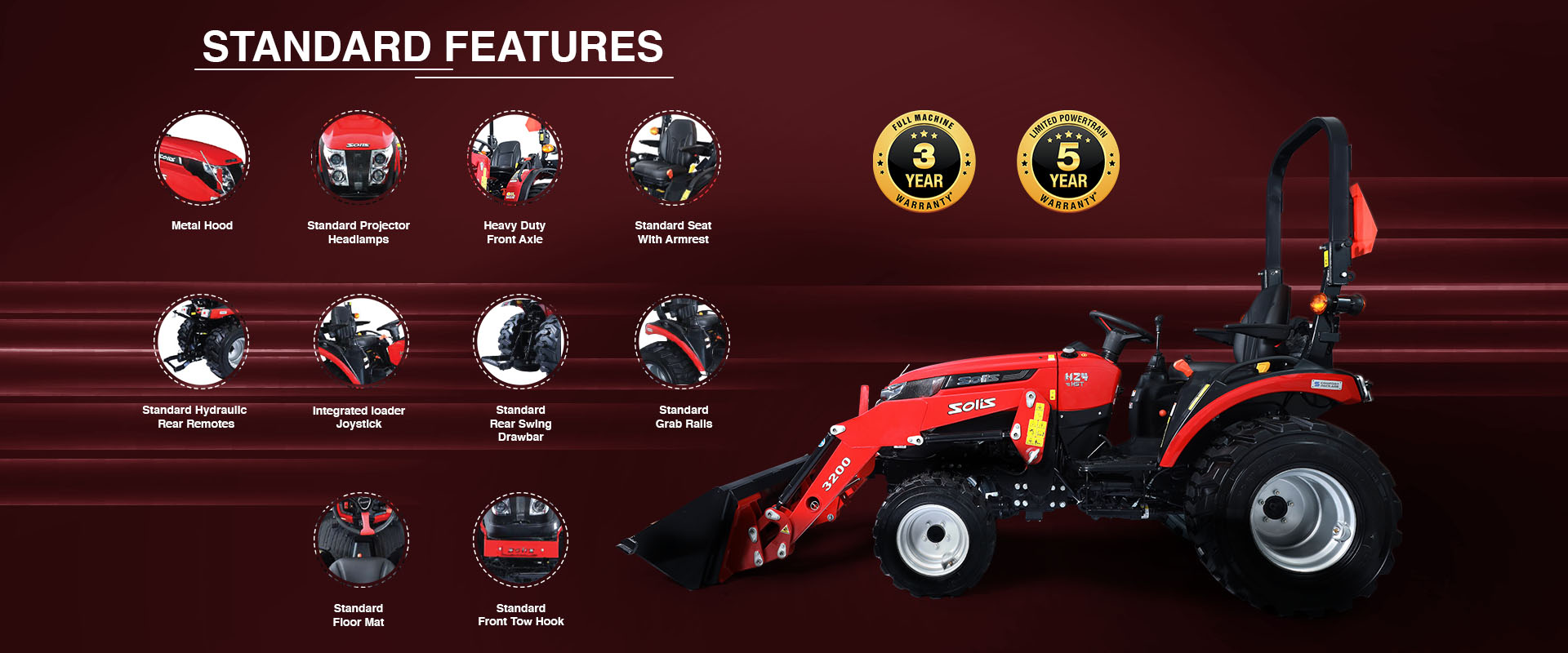 Solis H24 Compact Tractor Features - Metal Hood, Standard Projector Headlamps, Heavy Duty Front Axle, Standard Seat with Armest, Standard Hydraualic Rear Remotes, Integrated Loader Joystick and more